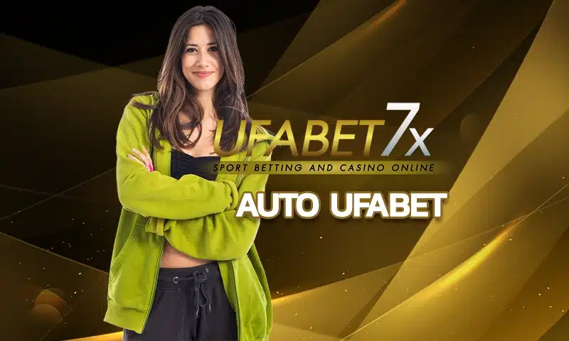 auto ufabet จุดเสี่ยงระวัง เดินเส้นทางพนันครั้งแรก มิติใหม่ของการสร้างรายได้ การลงทุนจุดหมายปลายทางสร้างตัวตนบนโลกแห่งการแข่งขัน